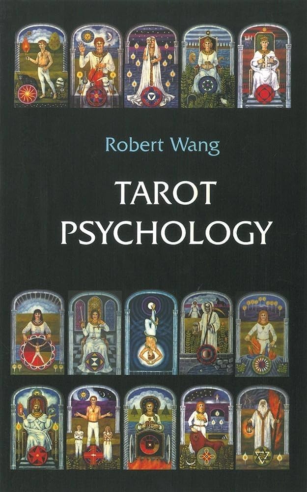 Tarot Psychology by Robert Wang