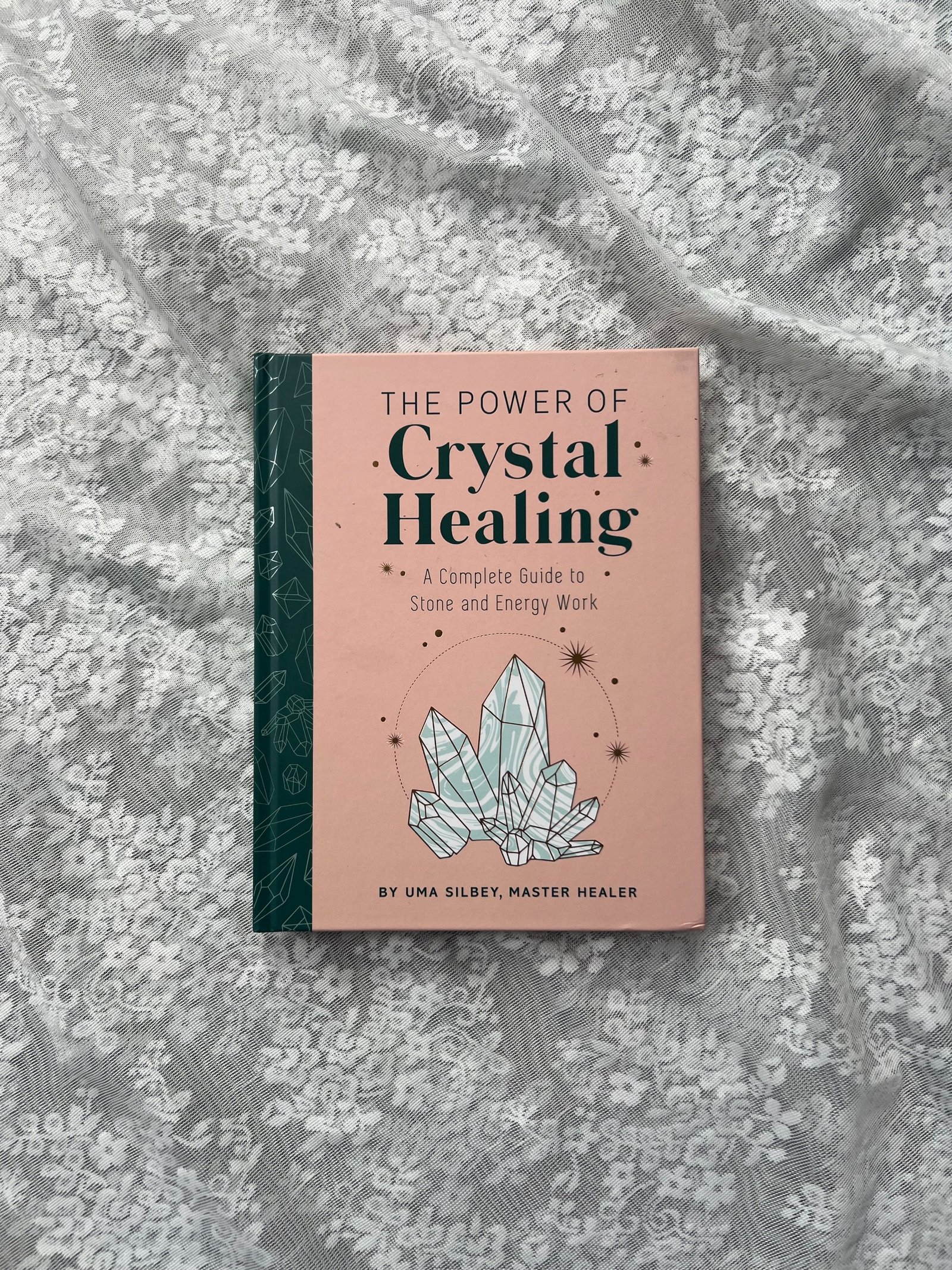 The Power Of Crystal Healing